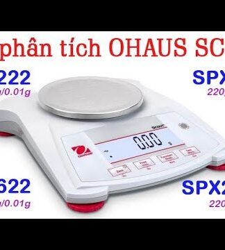 “Cân điện tử Ohaus Scout, SPX222, SPX622, SPX2202 – Sự lựa chọn hoàn hảo cho các công ty sản xuất và phòng thí nghiệm”