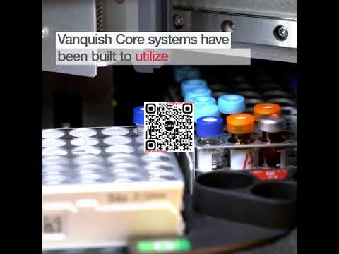 “Thiết bị HPLC Thermo Scientific Vanquish Core – Giải pháp hoàn hảo cho kỹ sư, nhân viên phòng thí nghiệm và nhà sản xuất”